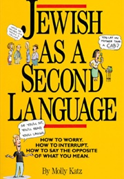 Jewish as a Second Language (Molly Katz)