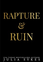 Rapture & Ruin (Julia Sykes)