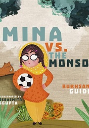 Mina vs. the Monsoon (Rukhsanna Guidroz)