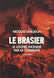Le Brasier (Nicolas Chaudun)