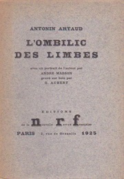 L'ombilic Des Limbes (Antonin Artaud)