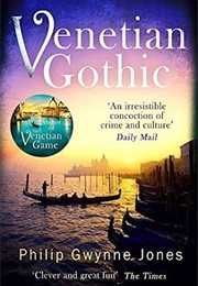 Venetian Gothic (Philip Gwynne Jones)