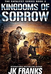 Kingdoms of Sorrow (Jk Franks)