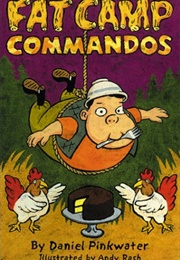 Fat Camp Commandos (Daniel Pinkwater)