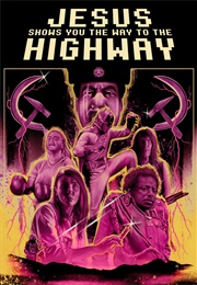 Jesus Shows You the Way to the Highway (2019)