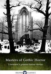 Masters of Gothic Horror (Delphi Classics)