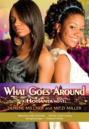 What Goes Around (Denene Millner)