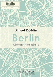 Berlin Alexanderplatz (Alfred Döblin)