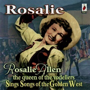 I Want to Be a Cowboy's Sweetheart - Rosalie Allen