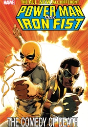 Power Man and Iron Fist: The Comedy of Death (Fred Van Lent)