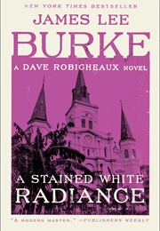 A Stained White Radiance (James Lee Burke)