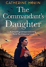 The Commandants's Daughter (Catherine Hokin)
