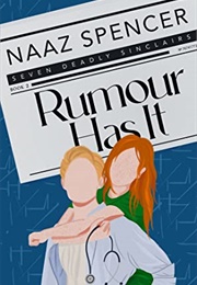Rumor Has It (Seven Deadly Sinclairs 2) (Naaz Spencer)