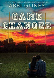 Game Changer (The Field Party 6) (Abbi Glines)