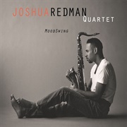 Joshua Redman - Mood Swing