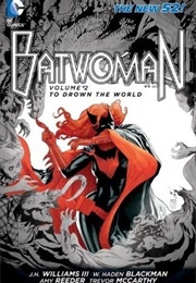 Batwoman, Volume 2: To Drown the World (J.H. Williams III)