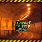 Z-Trip & Lateef the Truth Speaker - Ahead of the Curve