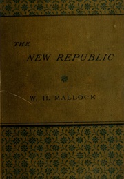 The New Republic (W.H. Mallock)