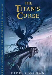 Percy Jackson and the Titan's Curse (Rick Riordan)