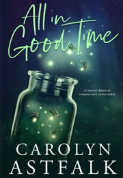 All in Good Time (Carolyn Astfalk)