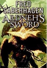 Ardneh's Sword (Fred Saberhagen)
