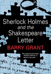 Sherlock Holmes and the Shakespeare Letter (Barry Grant)