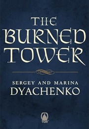 The Burned Tower (Sergey and Marina Dyachenko)