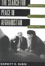 The Search for Peace in Afghanistan (Barnett Rubin)