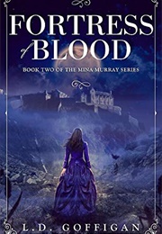 Fortress of Blood (L.D. Goffigan)