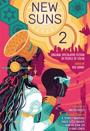 New Suns 2 (Nisi Shawl)