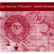 John Butcher &amp; Phil Durrant - Secret Measures