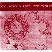 John Butcher & Phil Durrant - Secret Measures