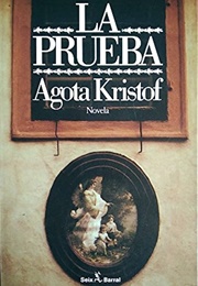 La Prueba (Agota Kristof)