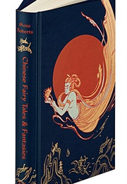 Chinese Fairy Tales and Fantasies (Moss Roberts)