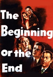 The Beginning or the End (1947)