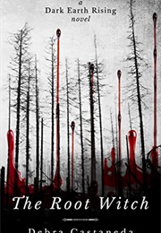 The Root Witch (Debra Casteneda)