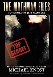 The Mothman Files (Michael Knost)