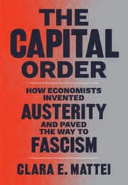 The Capital Order (Clara E. Mattei)