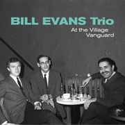 Bill Evans Trio - At the Village Vanguard [Live]