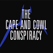 The Cape and Cowl Conspiracy