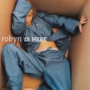 Robyn Is Here (Robyn, 1995)