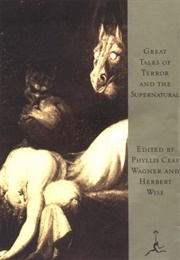Great Tales of Terror and the Supernatural (Edited by Phyllis Fraser & Herbert Wise)