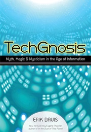 Techgnosis (Erik Davis)