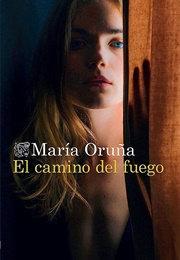 The Path of Fire (Maria Oruna)