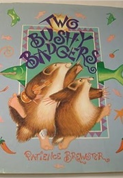 Two Bushy Badgers (Patience Brewster)