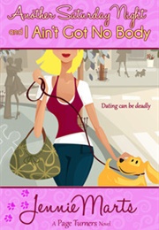 Another Saturday Night and I Ain't Got No Body (Jennie Marts)