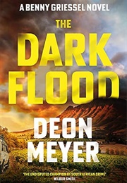 The Dark Flood (Deon Meyer)