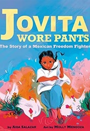 Jovita Wore Pants (Aida Salazar)