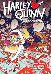 Harley Quinn: No Good Deed (Stephanie Phillips)
