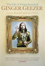 The Life of Vivian Stanshall: Ginger Geezer (Lucian Randall and Chris Welch)